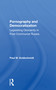 Pornography And Democratization (Legislating Obscenity In Postcommunist Russia) by Paul Goldschmidt, 9780367299378