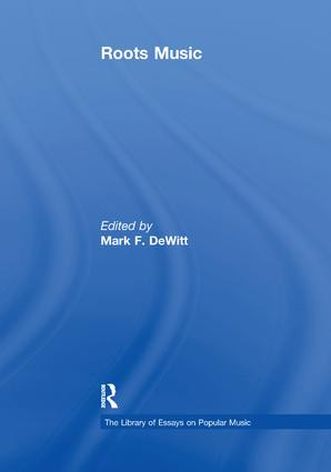 Roots Music by Mark F. DeWitt, 9781138378681