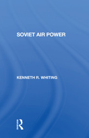 Soviet Air Power by Kenneth Whiting, 9780367303570