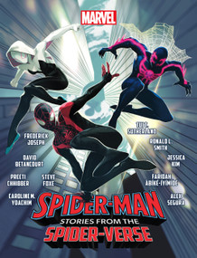 Spider-Man: Stories from the Spider-Verse by Faridah Àbíké-Íyímídé, Jahnoy Lindsay, David Betancourt, Preeti Chhibber, Steve Foxe, Frederick Joseph, Jessica Kim, Alex Segura, Ronald L. Smith, Tui T. Sutherland, Caroline M. Yoachim, 9781368095983