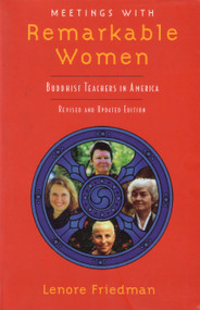 Meetings with Remarkable Women (Buddhist Teachers in America) by Lenore Friedman, 9781570624742