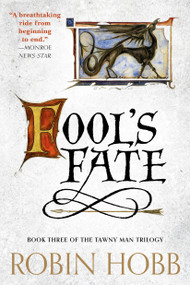 Fool's Fate (Book Three of The Tawny Man Trilogy) by Robin Hobb, 9780593725412