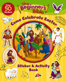 The Beginner's Bible Come Celebrate Easter Sticker and Activity Book by The Beginner's Bible, Kelly Pulley, 9780310747338