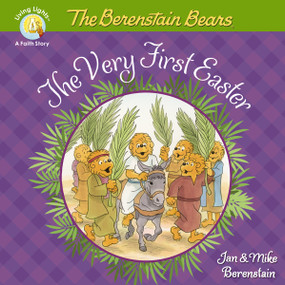 The Berenstain Bears The Very First Easter (An Easter And Springtime Book For Kids) by Jan Berenstain, Mike Berenstain, 9780310762188