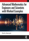 Advanced Mathematics for Engineers and Scientists with Worked Examples by Shefiu Zakariyah, 9781032663272