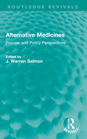 Alternative Medicines (Popular and Policy Perspectives) by J. Warren Salmon, 9781032280059