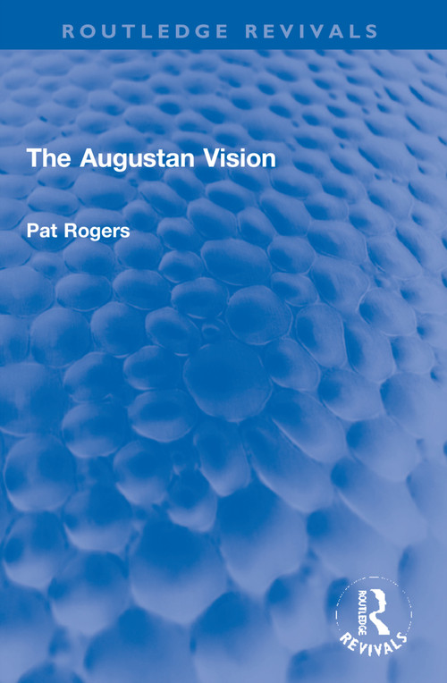 The Augustan Vision - 9781032205137 by Pat Rogers, 9781032205137