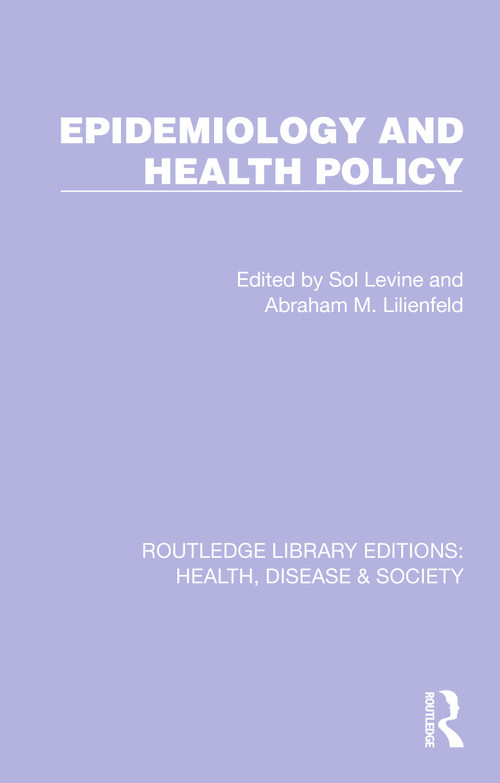 Epidemiology and Health Policy - 9781032244136 by Sol Levine, Abraham Lilienfeld, 9781032244136
