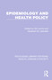 Epidemiology and Health Policy - 9781032244136 by Sol Levine, Abraham Lilienfeld, 9781032244136
