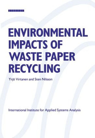 Environmental Impacts of Waste Paper Recycling - 9781853831607 by Yrjo Virtanen, 9781853831607