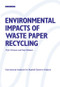 Environmental Impacts of Waste Paper Recycling - 9781853831607 by Yrjo Virtanen, 9781853831607