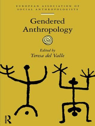 Gendered Anthropology by Teresa del Valle, 9780415061278