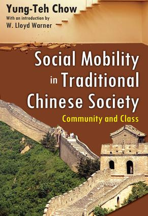 Social Mobility in Traditional Chinese Society (Community and Class) by Yung-Teh Chow, 9781412815048