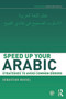 Speed up your Arabic (Strategies to Avoid Common Errors) by Sebastian Maisel, 9780415660556