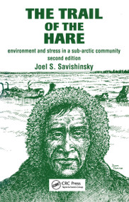 Trail of the Hare (Environment and Stress in a Sub-Arctic Community) - 9782881246180 by Joel S. Savishinsky, 9782881246180