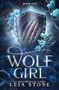 Wolf Girl - 9781464218880 by Leia Stone, 9781464218880
