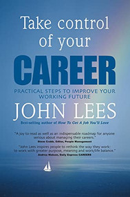 Take Control of Your Career by John Lees, 9780077109677