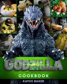 Godzilla: The Official Cookbook by Kayce Baker, 9781803368061