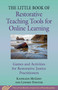 Little Book of Restorative Teaching Tools for Online Learning (Games and Activities for Restorative Justice Practitioners) by Kathleen McGoey, Lindsey Pointer, 9781680999211