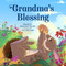 Grandma's Blessing by Michelle Medlock Adams, Lee Holland, 9781680999327
