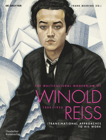 The Multicultural Modernism of Winold Reiss (1886-1953) ((Trans)National Approaches to His Work) by Frank Mehring, 9783422980525