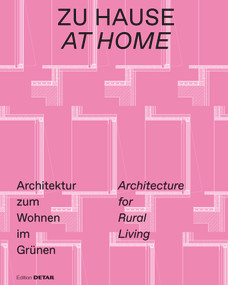 Zu Hause / At Home (Architektur zum Wohnen im Grünen / Architecture for Rural Living) by Sandra Hofmeister, 9783955535544