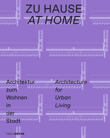 Zu Hause / At Home (Architektur zum Wohnen in der Stadt / Architecture for Urban Living) by Sandra Hofmeister, 9783955535698