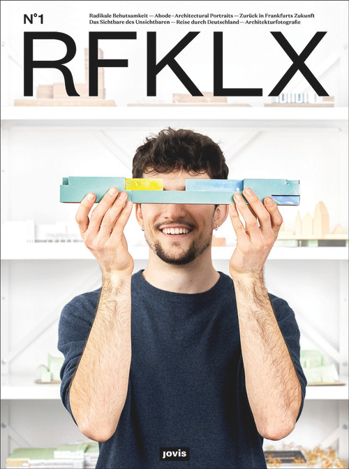 RFKLX (Ein Architektur-Magazin von und über Knerer und Lang) (German Edition) by KNERER UND LANG Architekten GmbH, 9783868597318