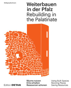 Weiterbauen in der Pfalz / Rebuiding in the Palatinate (German Edition) by Wolfgang Bachmann, 9783955535773