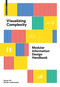Visualizing Complexity (Modular Information Design Handbook) by Darjan Hil, Nicole Lachenmeier, 9783035625042