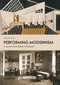 Performing Modernism (A Jewish Avant-Garde in Bucharest) by Alexandra Chiriac, 9783110765588