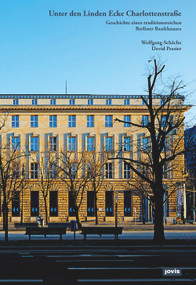 Unter den Linden Ecke Charlottenstraße (Geschichte eines traditionsreichen Berliner Bankhauses) (German Edition) by Wolfgang Schäche, David Pessier, 9783868597363
