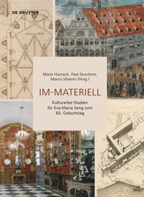 Im-Materiell (Kulturerbe-Studien für Eva-Maria Seng zum 60. Geburtstag) (German Edition) by Maria Harnack, Paul Duschner, Marco Silvestri, 9783110703962
