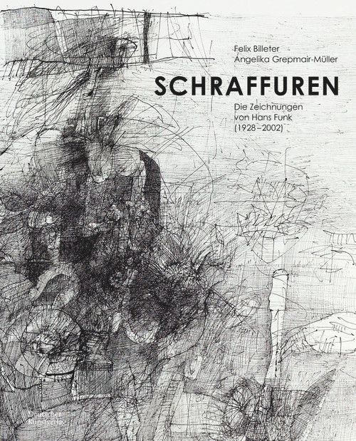 Schraffuren (Die Zeichnungen von Hans Funk (1928-2002)) (German Edition) by Tobias Funk, 9783422987593