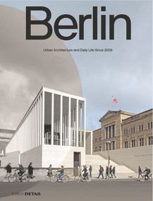 Berlin (Urban Architecture and Daily Life 2009-2022) by Florian Heilmeyer, Sandra Hofmeister, 9783955535919