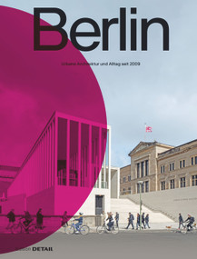 Berlin (Urbane Architektur und Alltag 2009-2022) (German Edition) by Florian Heilmeyer, Sandra Hofmeister, 9783955535896