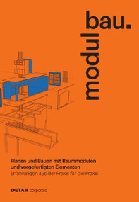 modulbau (Planen und Bauen mit Raummodulen - Erfahrungen aus der Praxis für die Praxis) (German Edition) by Jakob Schoof, 9783955535957