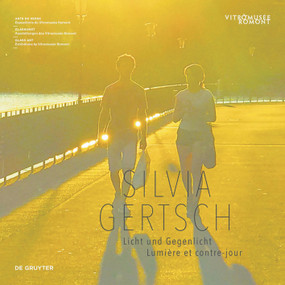 Silvia Gertsch (Licht und Gegenlicht / Lumière et contre-jour) (German Edition) by Francine Giese, Vitromusée Romont, 9783110760439