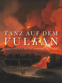 Tanz auf dem Vulkan (Leben und Glauben im Schatten des Vesuv) (German Edition) by Christoph Kürzeder, Steffen Mensch, Diözesanmuseum Freising, Dieter Richter, Carlo Knight, Erri De Luca, 9783422988545