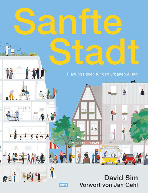 Sanfte Stadt (Planungsideen für den urbanen Alltag) (German Edition) by David Sim, 9783868597479