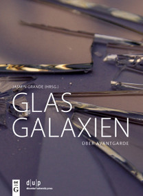 Glasgalaxien (Über Avantgarde) (German Edition) by Jasmin Grande, 9783110753202