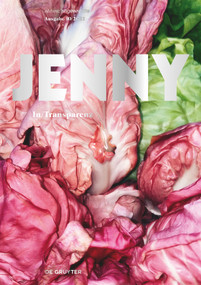 JENNY. Ausgabe 10 (In/Transparenz) (German Edition) by Talie Bühl, Nicole Collignon, Emil Alicia Huppenkothen, Leon Locher, Grace Oberholzer, Valerie Prinz, Leonie Pürmayr, Sara Schmiedl, Michael Wittmann, 9783111027074