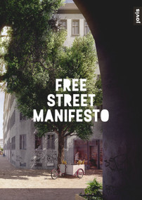 Free Street Manifesto by Free Street Alliance, 9783868597752