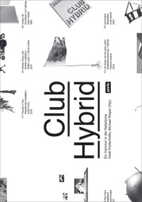 Club Hybrid (Ein Sommer in der Nebelzone) (German Edition) by Heidi Pretterhofer, Michael Rieper, 9783868597684