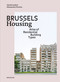 Brussels Housing (Atlas of Residential Building Types) by Gérald Ledent, Alessandro Porotto, 9783035625509