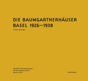 Die Baumgartnerhäuser (Basel 1926-1938) (German Edition) by Rebekka Brandenberger, Ulrike Zophoniasson, Marco Zünd, 9783035626933