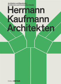 Hermann Kaufmann (HK Architekten) (Architektur und Baudetail / Architecture and Construction Details) by Sandra Hofmeister, 9783955536114