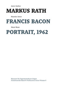 Francis Bacon (Portrait, 1962) by Markus Rath, 9783422801813