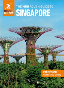 The Mini Rough Guide to Singapore: Travel Guide with eBook by Rough Guides, Thomas Bird, 9781835290002