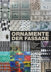 Ornamente der Fassade (in der europäischen Architektur seit den 1990er Jahren) (German Edition) by Uta Caspary, 9783868592337